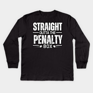 Straight outta penalty box, Funny hockey Kids Long Sleeve T-Shirt